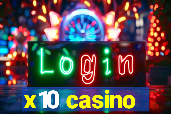 x10 casino